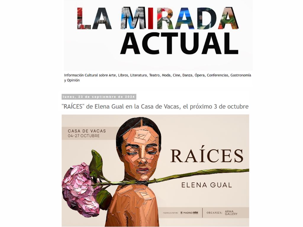 Arma Gallery - Contemporary art - Press - Elena Gual - Raíces - La Mirada Actual